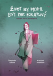Život by mohl být tak krásný - Štěpánka Jislová