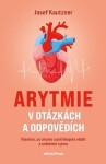 Arytmie otázkách odpovědích Josef Kautzner