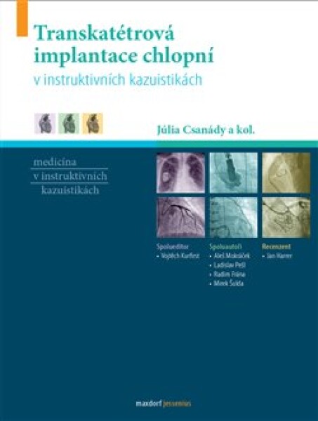 Transkatétrová implantace chlopní instruktivních kazuistikách