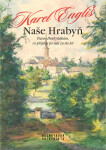 Naše Hrabyň - Karel Engliš, Martin Hlaváč (ed.), Kateřina Hlaváčová (ed.), Jakub Kunert (ed.), Pavel Lhota (ed.), Alena Mizerová (ed.), František Plho