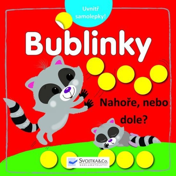 Bublinky Nahoře, nebo dole?