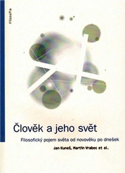 Člověk jeho svět Jan Kuneš