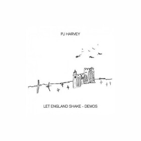 Let England Shake - Demos - PJ Harvey