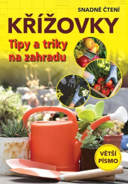 Křížovky - Tipy a triky na zahradu