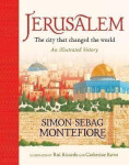 Jerusalem: The City That Changed the World - Simon Sebag Montefiore
