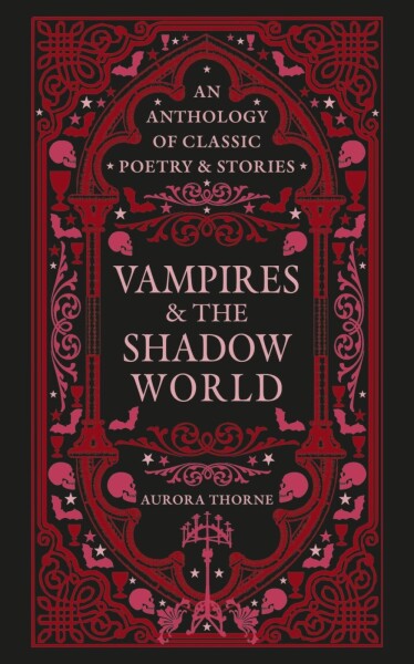 Vampires & the Shadow World - Aurora Thorne