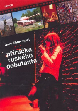 Příručka ruského debutanta Gary Shteyngart