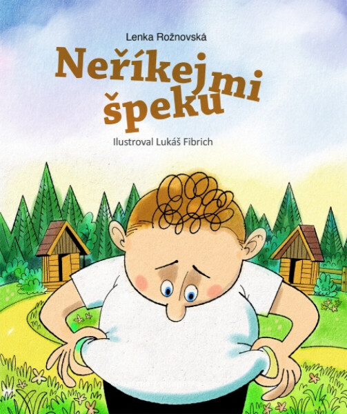 Neříkej mi špeku - Lenka Rožnovská, Jana Divoká