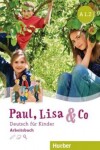 Paul, Lisa &amp; Co A1/2 - Arbeitsbuch