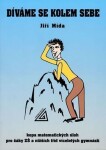 Díváme se kolem sebe - Jiří Mída