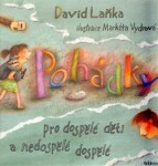 Pohádky pro dospělé děti nedospělé dospělé David Laňka