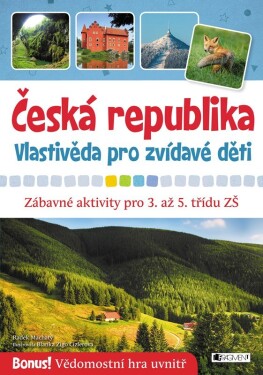 Česká republika Vlastivěda pro zvídavé děti