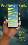 Komety na denní obloze - Petr Kaňka
