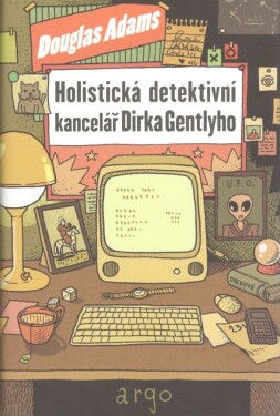 Holistická detektivní kancelář Dirka Gentlyho Douglas Adams