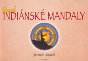 Nové indiánské mandaly Jarmila Veselá