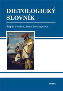 Dietologický slovník - Kolektiv autorů