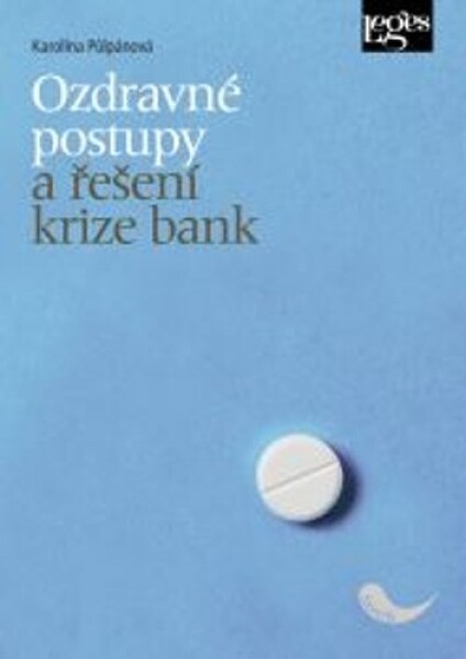 Ozdravné postupy řešení krize bank