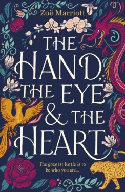 The Hand, The Eye and The Heart Zoe Marriott