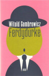 Ferdydurke, Witold Gombrowicz