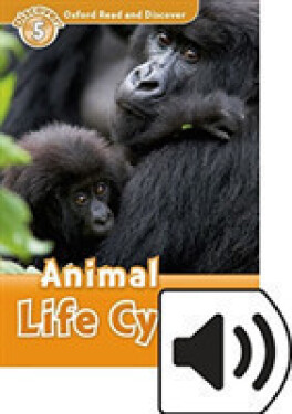 Oxford Read and Discover Level 5 Animal Life Cycles with Mp3 Pack - Rachel Bladon