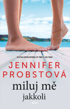 Miluj mě jakkoli - Jennifer Probst - e-kniha