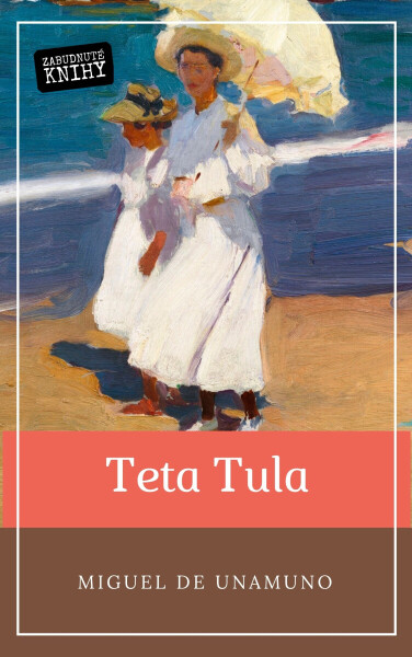 Teta Tula - Miguel de Unamuno