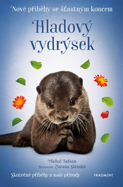 Nové příběhy se šťastným koncem – Hladový vydrýsek - Michal Belšán