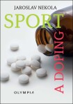 Sport a doping - Jaroslav Nekola