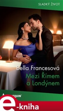 Mezi Římem a Londýnem - Bella Francesová e-kniha