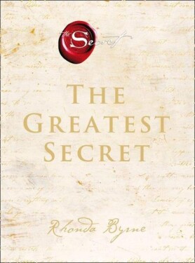 The Greatest Secret Rhonda Byrne