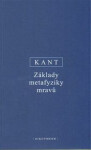 Základy metafyziky mravů Immanuel Kant