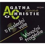 Poslední vůle / Vánoční tragédie - Agatha Christie - audiokniha