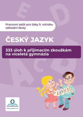333 úloh z ČJ k přípravě na víceletá gymnázia - Veronika Štroblová