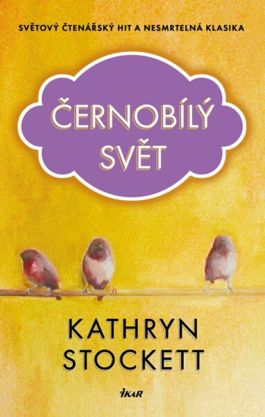 Černobílý svět - Kathryn Stockett