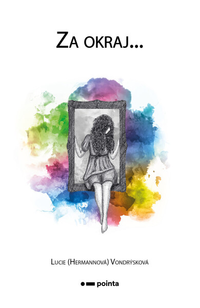 Za okraj… - Lucie Hermannová Vondrýsková