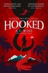 Hooked - A. C. Wise