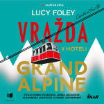 Vražda v hoteli Grand Alpine - Lucy Foley - audiokniha