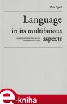 Language in its multifarious aspects - Petr Sgall e-kniha