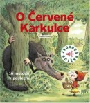 O Červené Karkulce - Zvuková knížka - Ronan Badel