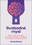 Svobodná mysl Alkohol pod kontrolou Annie Grace