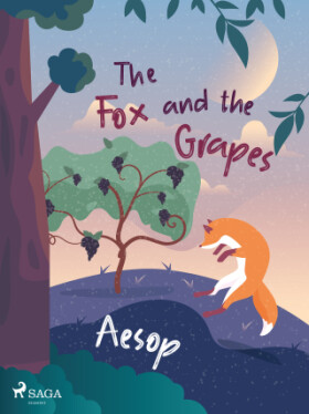 The Fox and the Grapes - Ezop - e-kniha