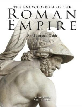 Encyclopedia of the Roman Empire - Carlos Gomez
