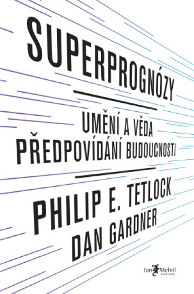 Superprognózy - Philip E. Tetlock - e-kniha