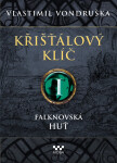 Křišťálový klíč I. - Falknovská huť - Vlastimil Vondruška
