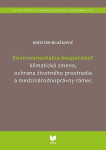 Environmentálna bezpečnosť (slovensky) - Kristián Blaškovič