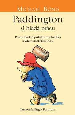Paddington si hľadá prácu - Michael Bond