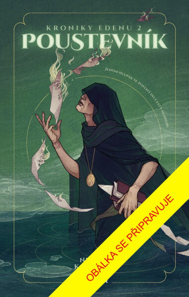 Kroniky Edenu 2: Poustevník - Nicole Karráová