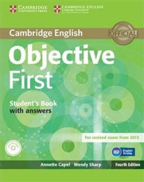 Objective First 4th Edition Student´s Book with Answers & CD-ROM - Wendy Sharp, Anette Capel