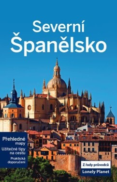 Severní Španělsko - Lonely Planet, 2. vydání - kolektiv autorů