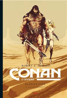 Conan z Cimmerie - Plíživý stín a další příběhy, 1. vydání - Robert Ervin Howard